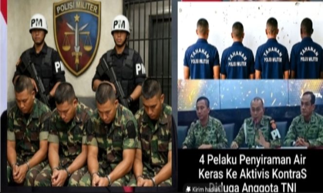 
 Puspom TNI Tetapkan 4 Prajurit BAIS Jadi Tersangka Kasus Air Keras Aktivis KontraS