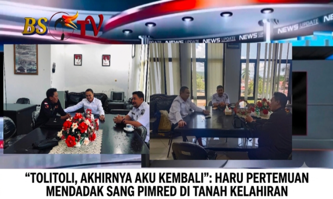 
 Tolitoli Akhirnya Aku Kembali : Haru Pertemuan Mendadak Sang Pimred di Tanah Kelahiran
